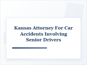 Navigating Kansas Car Accident Laws for Senior Drivers