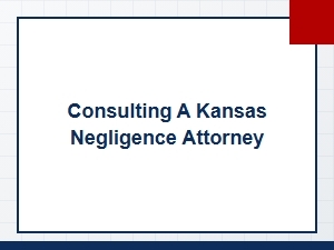 Building a Strong Negligence Case in Kansas